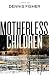 Books : Motherless Children