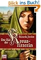 Der Eid der Kreuzritterin: Historischer Roman