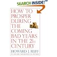 How to Prosper During the Coming Bad Years in the 21st Century