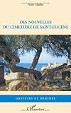 Nouvelles du Cimetiere de Saint Eugène (French Edition)