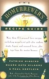 The Homebrewers' Recipe Guide: More than 175 original beer recipes including magnificent pale ales, ambers, stouts, lagers, and seasonal brews, plus tips from the master brewers