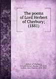 The poems of Lord Herbert of Cherbury; (1881)