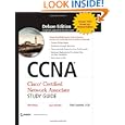 CCNA: Cisco Certified Network Associate Study Guide: Exam 640-802