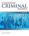 Canadian Criminal Justice: A Primer