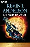 Die Asche der Welten. Die Saga der Sieben Sonnen 07 - Kevin J. Anderson