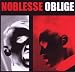 Anklicken zum Vergrößeren: Noblesse Oblige - Privilege Entails Responsibility (Audio CD)