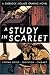 Crime Classics: A Study in Scarlet (Sherlock Holmes Graphic Novel)