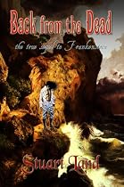 Click to Download Free Kindle Book -> Back from the Dead: the true sequel to Frankenstein