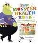 The Monster Health Book: A Guide to Eating Healthy, Being Active & Feeling Great for Monsters & Kids!