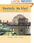 Deutsch: Na klar! An Introductory German Course, 4th Edition (English and German Edition)