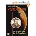 Nostradamus: Was der gro�e Seher �ber die Zukunft sagt