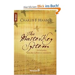 The Master Key System: 24 Schritte, um das Leben zu meistern