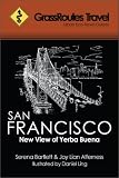 GrassRoutes Travel Guide to Yerba Buena