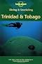 Diving & Snorkeling Trinidad & Tobago (Lonely Planet Diving and Snorkeling Guides)