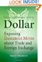 Making Sense of the Dollar: Exposing Dangerous Myths about Trade and Foreign Exchange (Bloomberg)