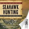 Seahawk Hunting: Seahawk Trilogy, Book 2