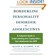 Borderline Personality Disorder in Adolescents: A Complete Guide... by Blaise A. Aguirre
