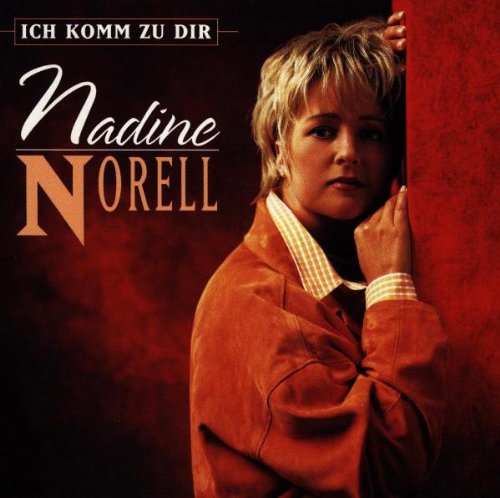 Nadine Norell - Ich Komm zu Dir - Zortam Music