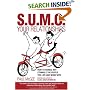 S.U.M.O. Your Relationships: How to Handle Not Strangle the People You Live and Work With