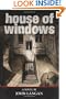 House of Windows