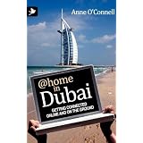 @home in Dubai: Getting Connected Online and on the Groundby Anne O'Connell