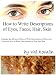 How to Write Descriptions of Eyes, Faces, Hair, Skin