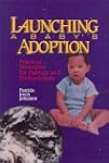 Launching a Baby's Adoption: Practica...