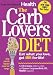 Books : The Carblovers Diet: Eat What You Love, Get Slim for Life!   [CARBLOVERS DIET] [Paperback]