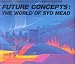 FUTURE CONCEPTS: THE WORLD OF SYD MEAD (CAR STYLING VOLUME 89 1/2 - SPECIAL EDITION) by Syd (SYD MEAD). Mead
