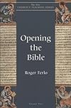 Opening the Bible (The New Church's Teaching Series, V. 2)