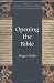 Opening the Bible (The New Church s Teaching Series, V. 2)