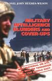 Military Intelligence Blunders and Coverups