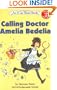 Calling Doctor Amelia Bedelia (I Can Read Book 2)