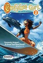 Let There Be Lighten Up! (1): Goofyfoot Gurl #1