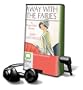 Away with the Fairies [With Earbuds] (Playaway Adult Fiction)