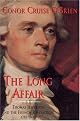 The Long Affair: Thomas Jefferson and the French Revolution.