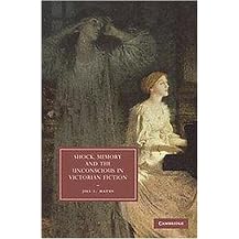Shock, Memory and the Unconscious in Victorian Fiction (Hardcover)