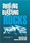 Drilling and Blasting of Rocks