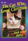 The Cat Who Loved Christmas: And Other Stories (Globe Digest Series)