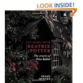 At Home with Beatrix Potter: The Creator of Peter Rabbit