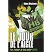 Henderson's Boys, Tome 2 : Le jour de l'aigle