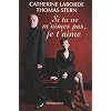 Si tu ne m'aimes pas, je t'aime