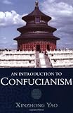 An Introduction to Confucianism (Introduction to Religion)