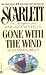 Scarlett: The Sequel to Margaret Mitchell's "Gone With the Wind"