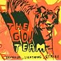 Thunder, Lightning Strike ~ The Go! Team
