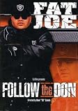FAT JOE - FOLLOW THE DON