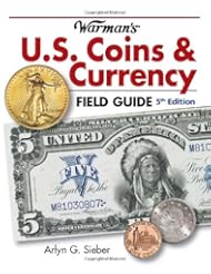 Warmans U.S. Coins & Currency Field Guide (Warmans U S Coins and Currency Field Guide)