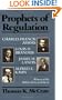 Prophets of Regulation: Charles Francis Adams; Louis D. Brandeis; James M. Landis; Alfred E. Kahn