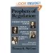 Prophets of Regulation: Charles Francis Adams; Louis D. Brandeis; James M. Landis; Alfred E. Kahn