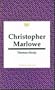 Christopher Marlowe (Writers and their Work)